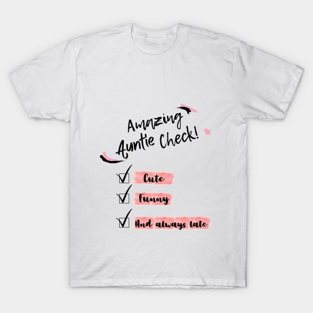 Amazing Auntie Check! T-Shirt by Skyhigh Studio